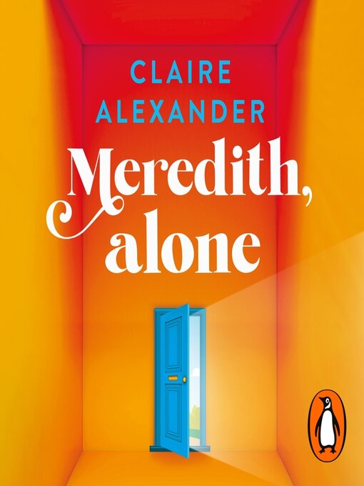 Title details for Meredith, Alone by Claire Alexander - Available